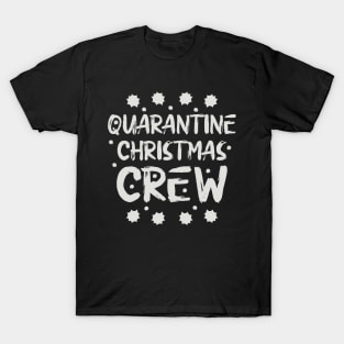 Quarantine Christmas Crew T-Shirt